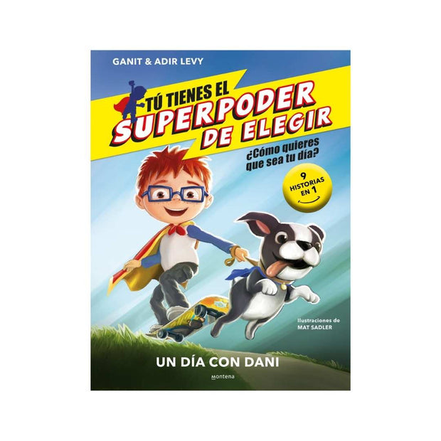 Superpoder De Elegir1,El.Un Dia Con Dani