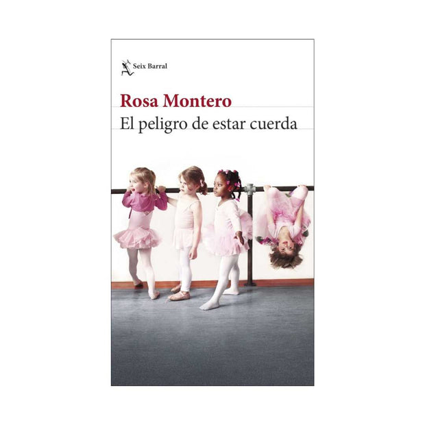 El Peligro De Estar Cuerda