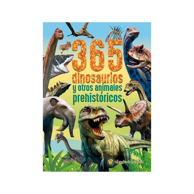 365 Dinosaurios Y Otros Animales Prehist