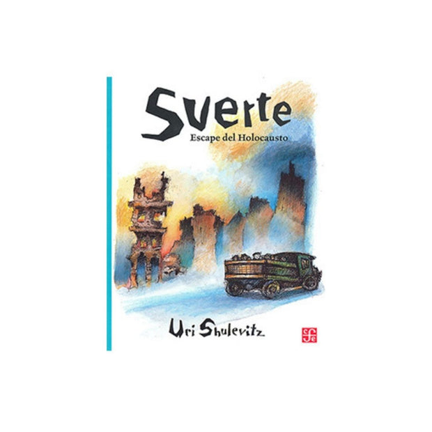 Suerte. Escape Del Holocausto