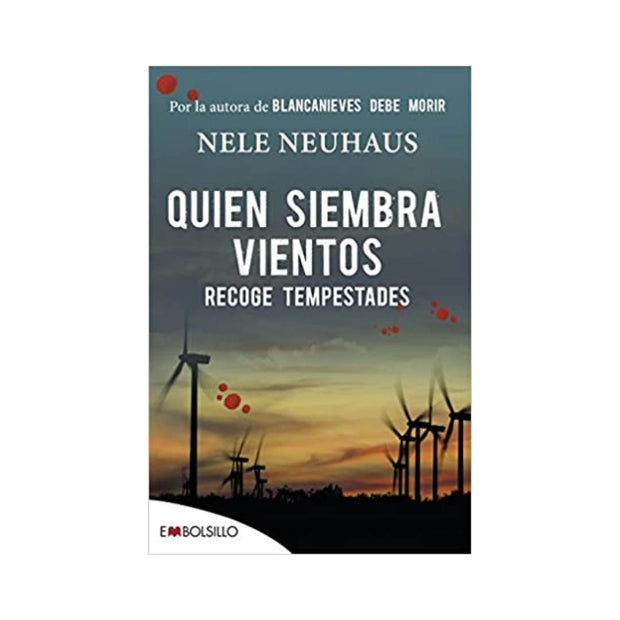 Quien Siembra Vientos Recoge Tempestades (Bolsillo)
