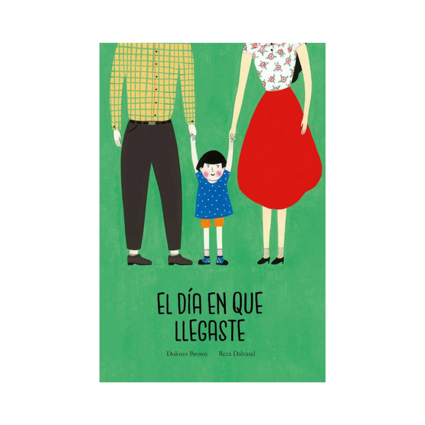El Día En Que Llegaste
