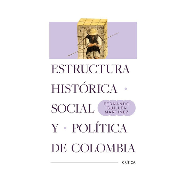 Estructura Histórica, Social Y Política De Colombia - Nueva Edición