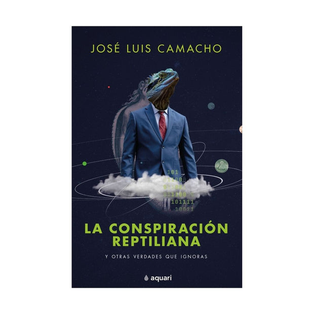 La Conspiración Reptiliana Y Otras Verdades Que Ignoras