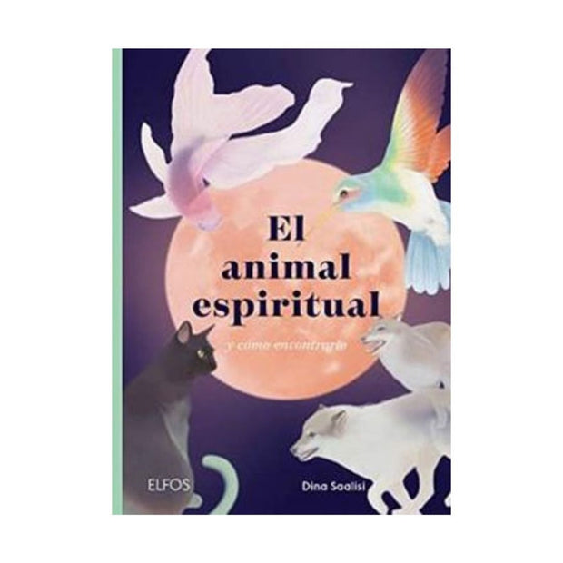 El Animal Espiritual Y Como Encontrarlo