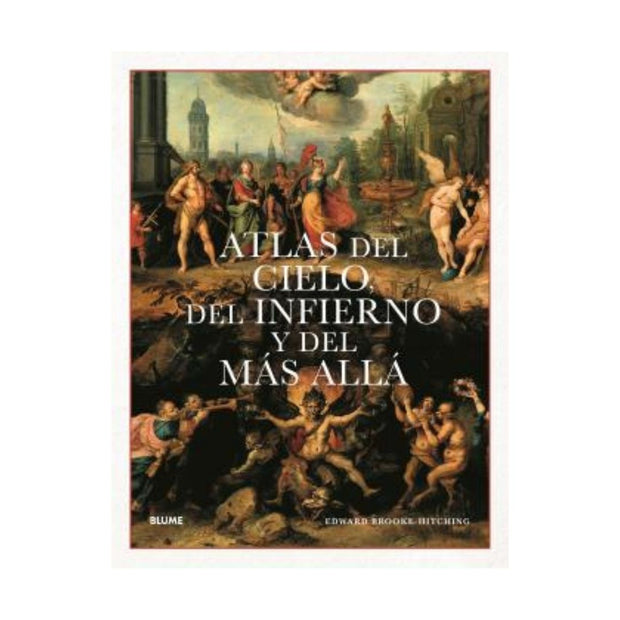 Atlas Del Cielo, Del Infierno Y Del Más Allá