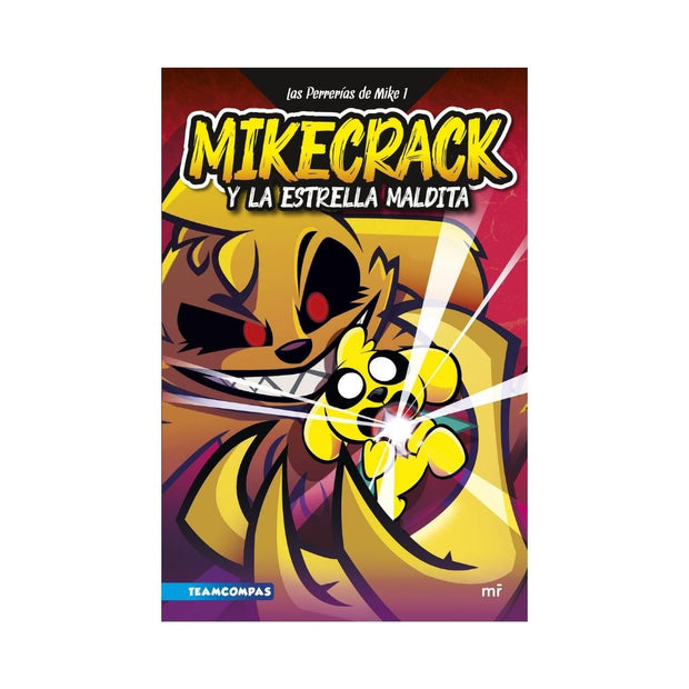Las Perrerías De Mike 1. Mikecrack Y La Estrella Maldita