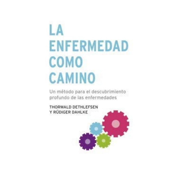 Enfermedad Como Camino, La