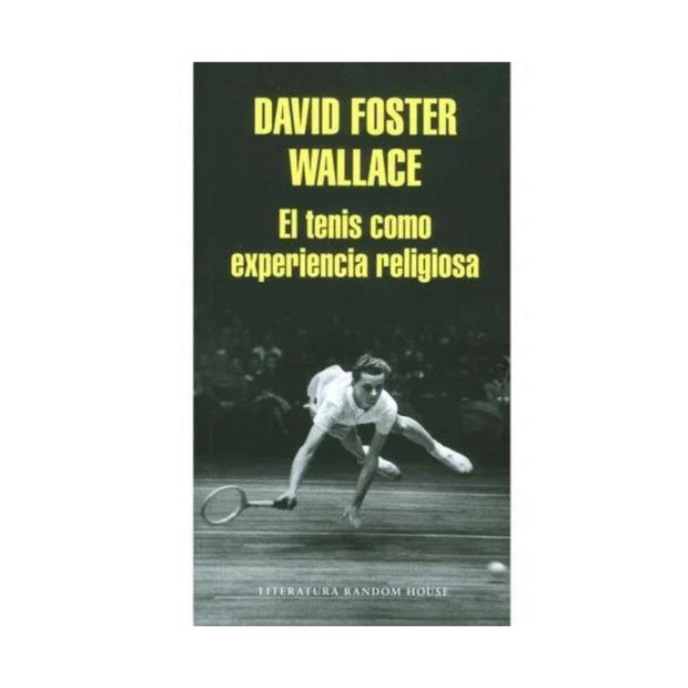 Tenis Como Experiencia Religiosa, El