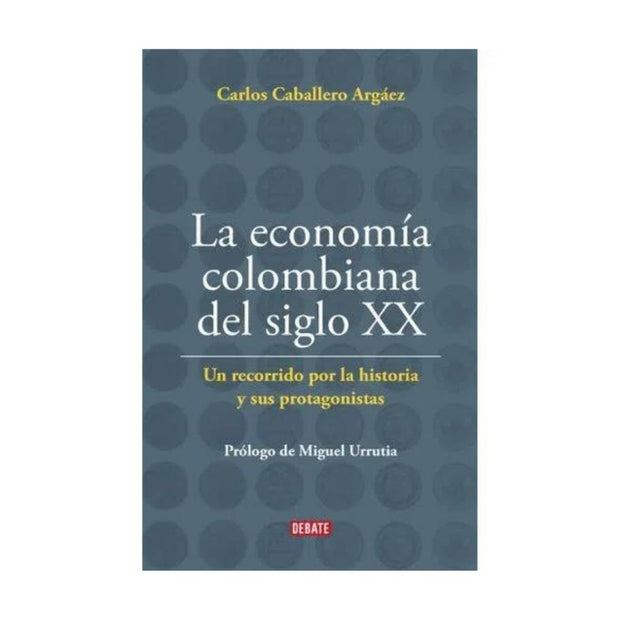 Economia Colombiana Del Siglo Xx, La
