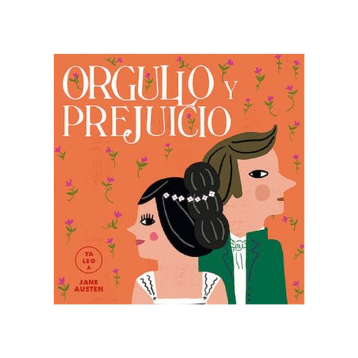 Orgullo Y Prejuicio (Ya Leo A) Jane Austen Y Paty Aguilera