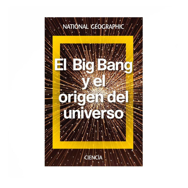 El Big Bang Y El Origen Del Universo