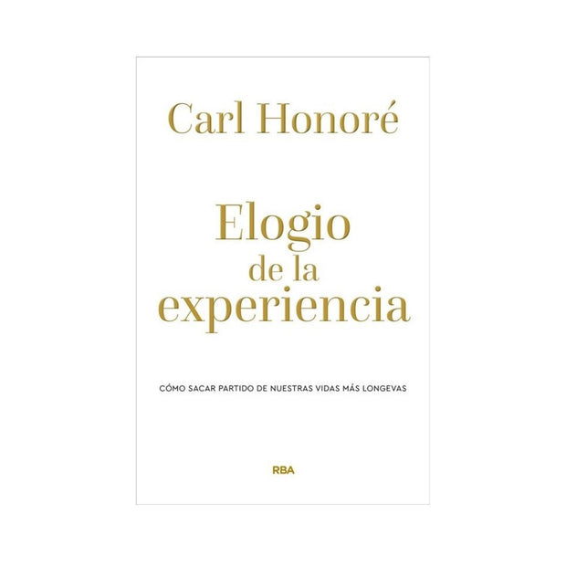 Elogio De La Experiencia