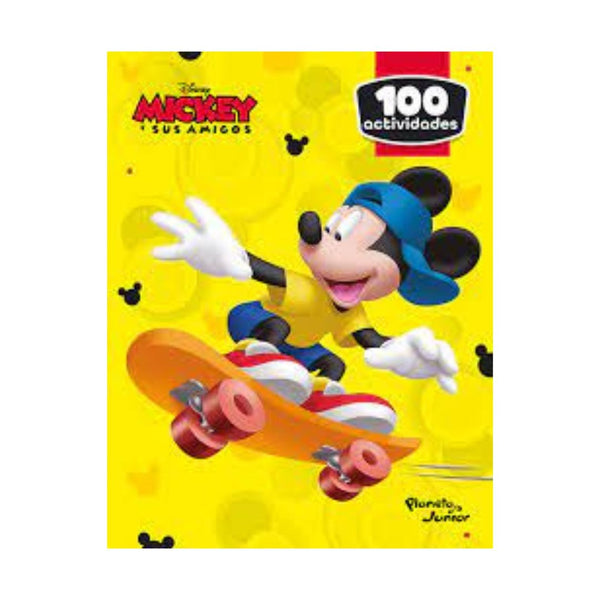 100 Actividades. Mickey Y Sus Amigos