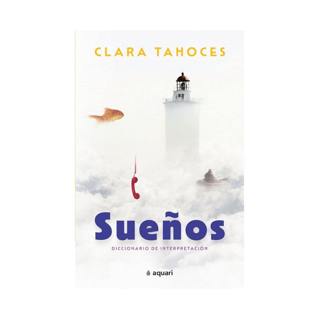 Sueños. Diccionario De Interpretación