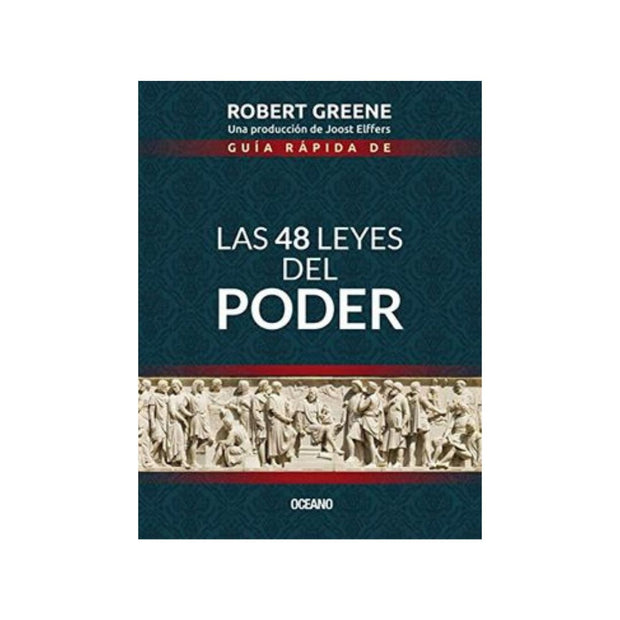 Guía Rápida De Las 48 Leyes Del Poder