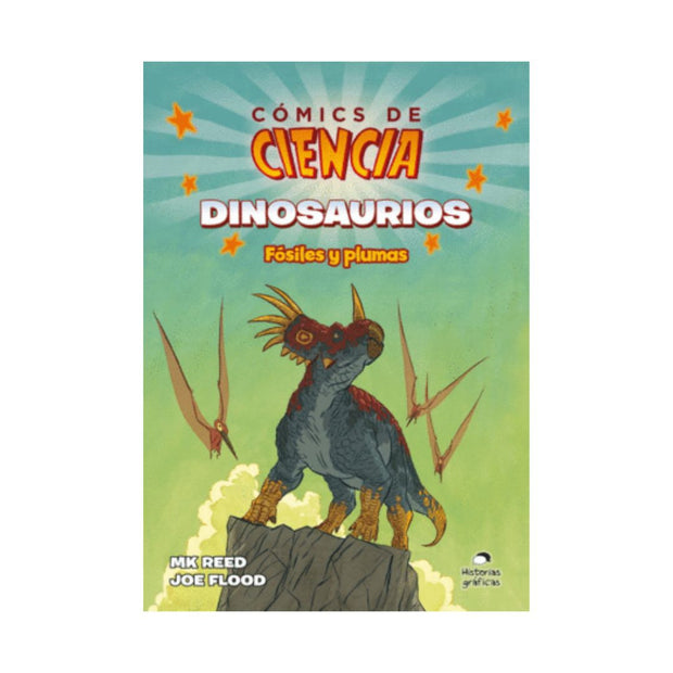 Cómics De Ciencia. Dinosaurios: Fósiles Y Plumas