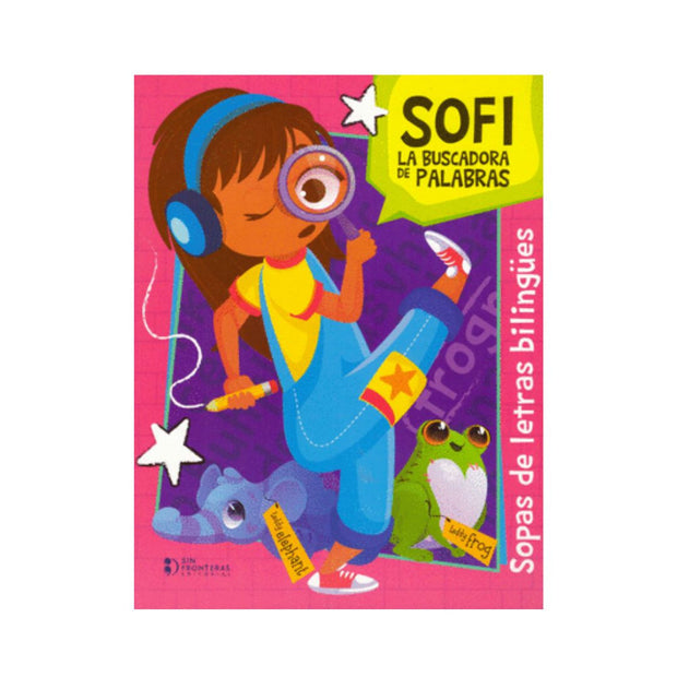 Sofi La Buscadora De Palabras. Sopas De Letras Bilingüe