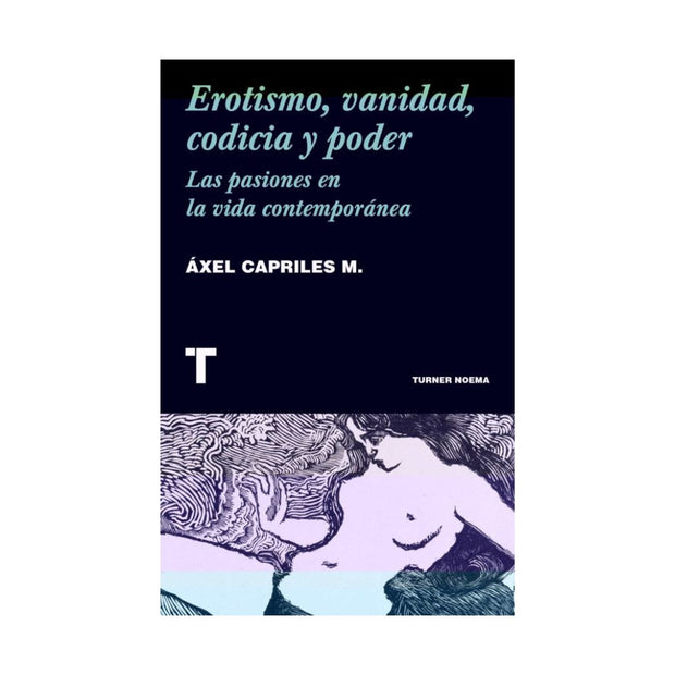 Erotismo, Vanidad, Codicia Y Poder