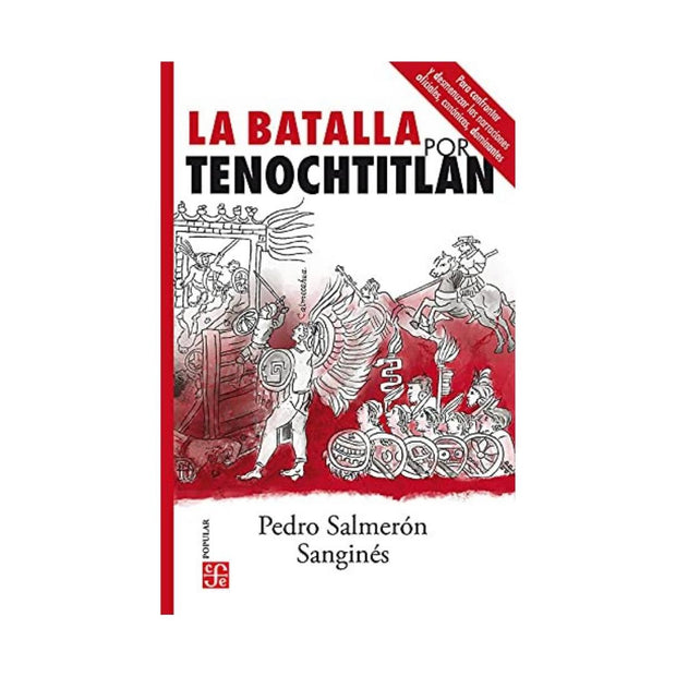Batalla Por Tenochtitlán, La