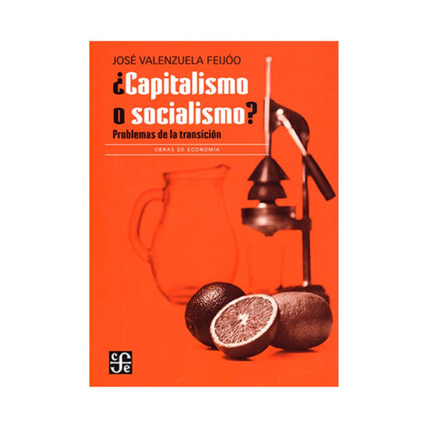 ¿Capitalismo O Socialismo?. Problemas De La Transición