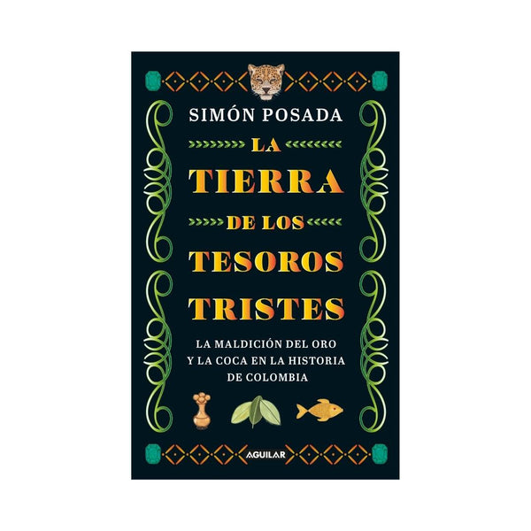 Tierra De Los Tesoros Tristes, La