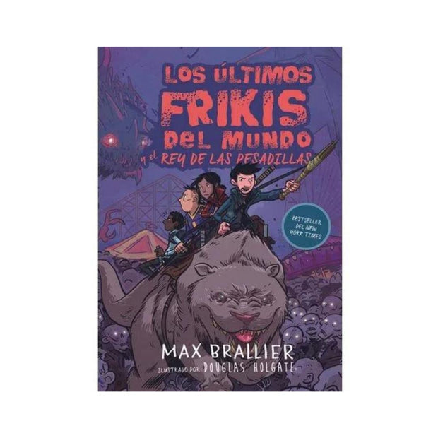 Últimos Frikis Del Mundo 3. Y El Rey De Las Pesadillas