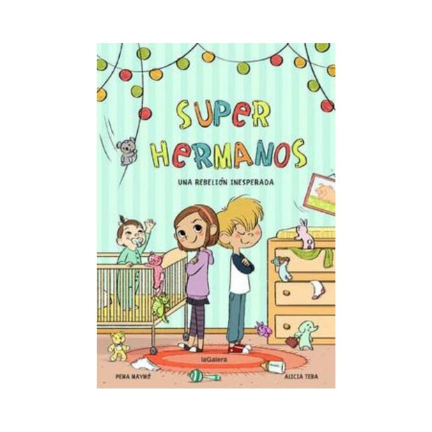 Super Hermanos.  Una Rebelión Inesperada