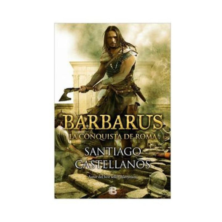 Barbarus: La Conquista De Roma