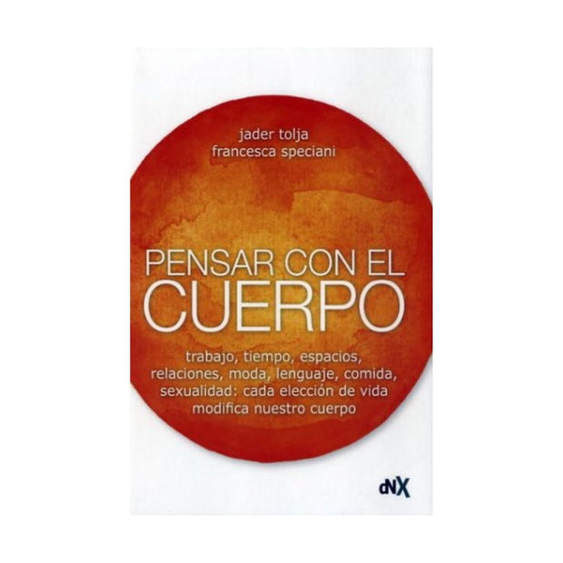 Pensar Con El Cuerpo