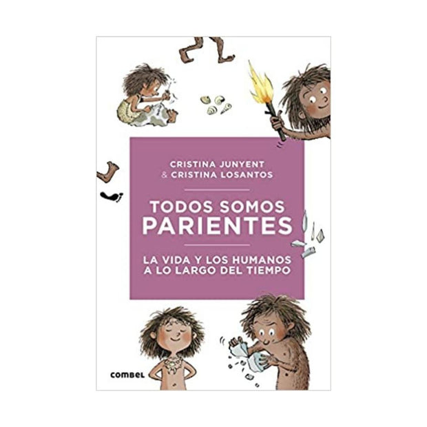 Todos Somos Parientes.  La Vida Y Los Humanos