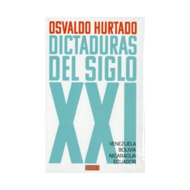 Dictaduras Del Siglo Xxi