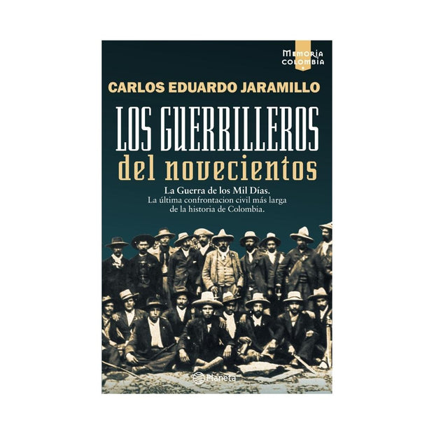 Los Guerrilleros Del Novecientos