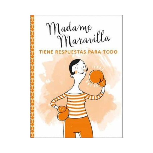 Madame Maravilla Tiene Respuestas Para Todo                                                                             