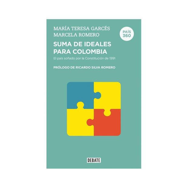 Pais 360 Suma De Ideales Para Colombia