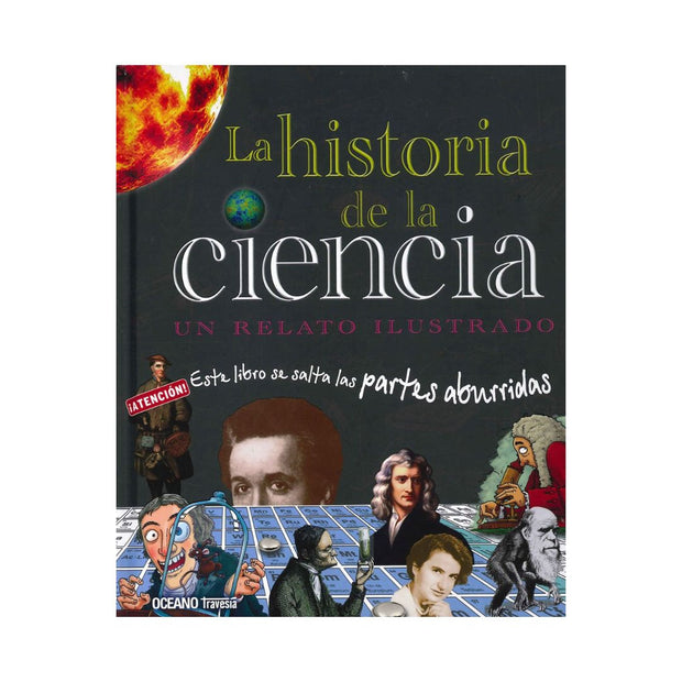 Historia De La Ciencia. La Un Relato Ilustrado