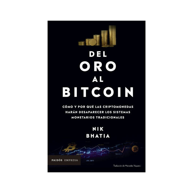 Del Oro Al Bitcoin