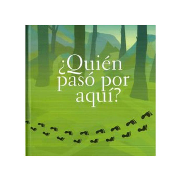 ¿Quién Pasó Por Aquí?