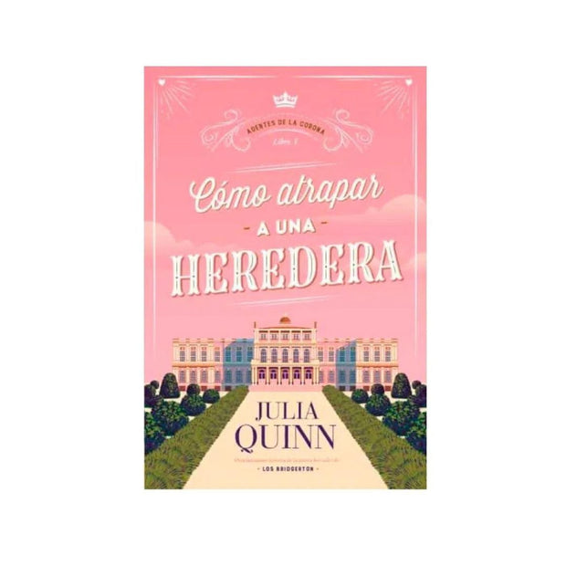 Como Atrapar A Una Heredera                                                                                     