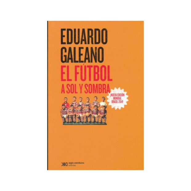 El Fútbol A Sol Y Sombra
