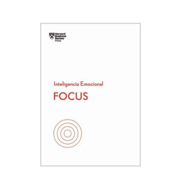 Focus. Serie Inteligencia Emocional Hbr                                                                                 