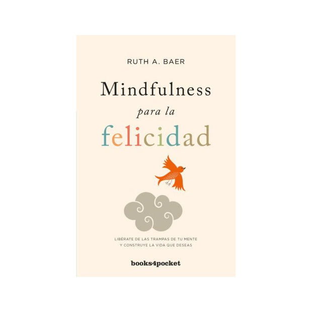 Mindfulness Para La Felicidad                                                                                       