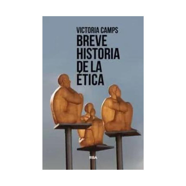 Breve Historia De La Etica