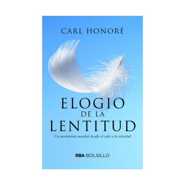 Elogio De La Lentitud 2017