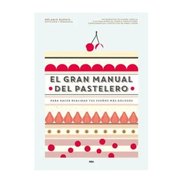 Gran Manual Del Pastelero