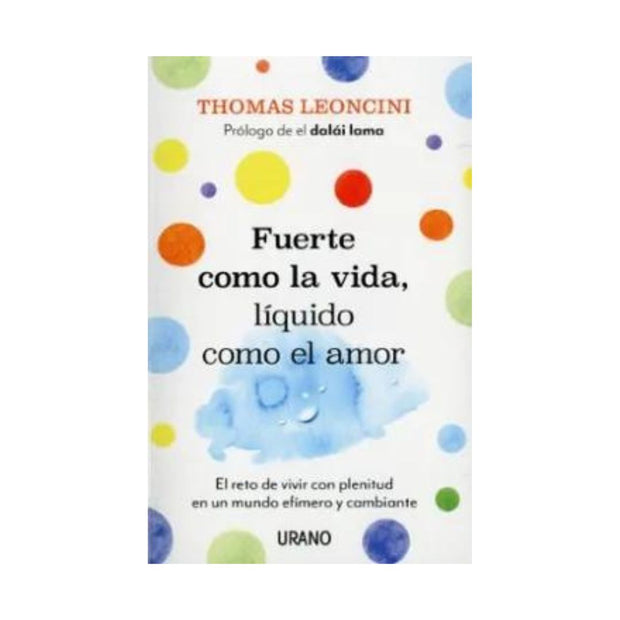 Fuerte Como La Vida, Liquido Como El Amor