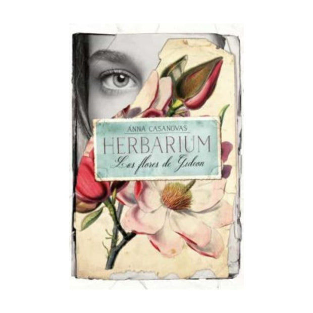 Herbarium.  Las Flores De Gideon