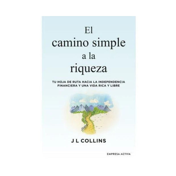 Camino Simple A La Riqueza, El
