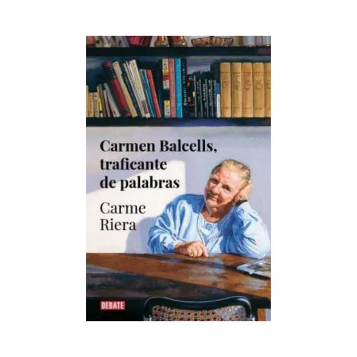 Carmen Balcells, Traficante De Palabras. 