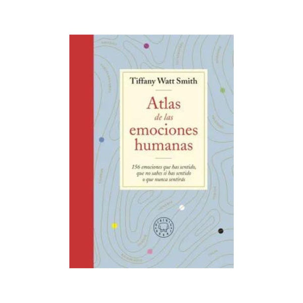 Atlas De Las Emociones Humanas. 